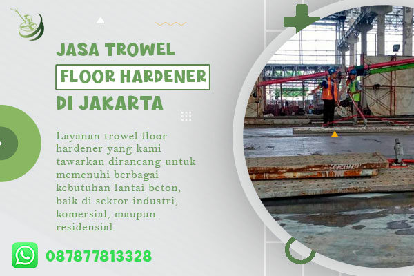Jasa Trowel Floor Hardener Jakarta